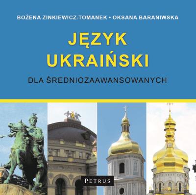 CD MP3 Język ukraiński dla średniozaawansowanych. Autor: Bożena Zinkiewicz-Tomanek, Oksana Baraniwska. SmakLiter.pl Okładka książki CD MP3 Język ukraiński dla średniozaawansowanych