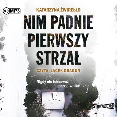 Okładka książki CD MP3 Nim padnie pierwszy strzał