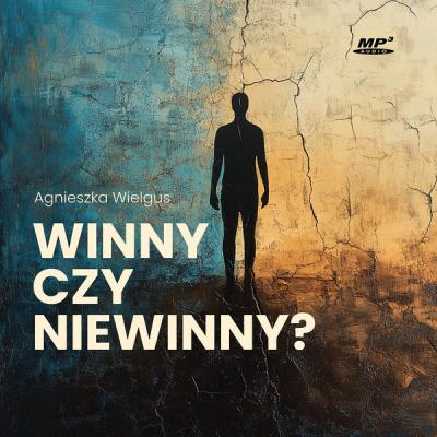 CD MP3 Winny czy niewinny?. Autor: Wielgus Agnieszka, Artur Wenner. SmakLiter.pl Okładka książki CD MP3 Winny czy niewinny?