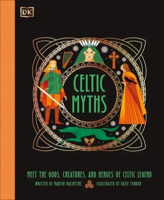 Celtic Myths. Autor: Macintyre Martin. SmakLiter.pl Okładka książki Celtic Myths