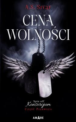 Okładka książki Cena wolności Spin off Konsorcjum Część Pierwsza