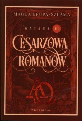 Okładka książki Cesarzowa Romanow. Wataha. Tom 3
