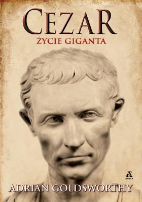 Okładka książki Cezar. Życie giganta wyd. 6