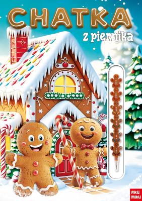 Chatka z piernika. Autor: Opracowanie zbiorowe. SmakLiter.pl Okładka książki Chatka z piernika