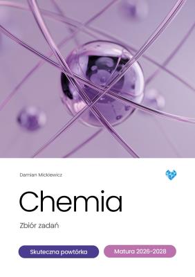 Okładka książki Chemia zbiór zadań skuteczna powtórka matura 2026-2028