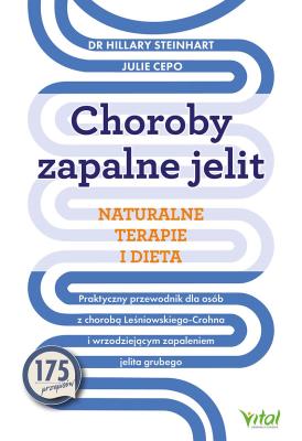 Okładka książki Choroby zapalne jelit. Naturalne terapie i dieta.  Praktyczny przewodnik dla osób z chorobą Leśniowskiego-Crohna i wrzodziejącym zapaleniem jelita grubego