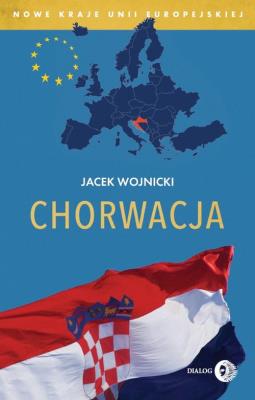 Chorwacja. Autor: Wojnicki Jacek. SmakLiter.pl Okładka książki Chorwacja