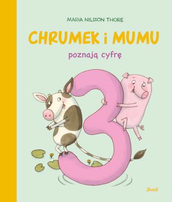 Okładka książki Chrumek i Mumu poznają cyfrę 3