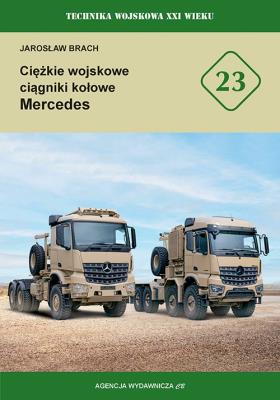 Okładka książki Ciężkie wojskowe ciągniki kołowe Mercedes
