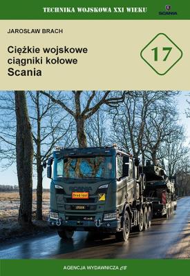 Okładka książki Ciężkie wojskowe ciągniki kołowe Scania (TWXXI 17)