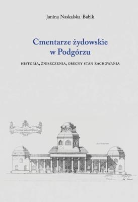 Okładka książki Cmentarze żydowskie w Podgórzu