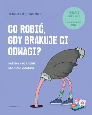 Okładka książki Co robić, gdy brakuje ci odwagi? Kultowy poradnik dla nastolatków wyd. 2025