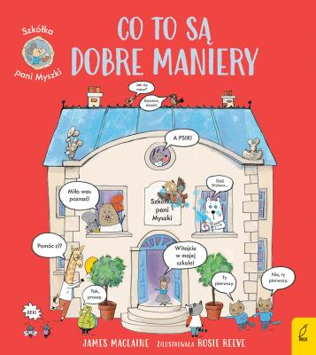 Okładka książki Co to są dobre maniery. Szkółka pani Myszki