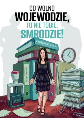 Okładka książki Co wolno wojewodzie, to nie tobie, smrodzie!