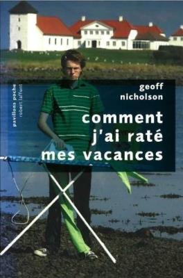Okładka książki Comment j'ai rate mes vacances