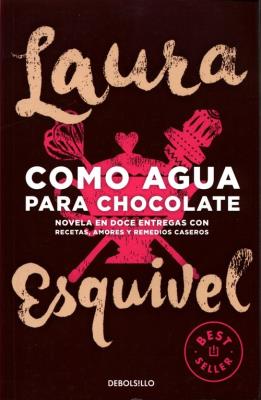 Como agua para chocolate. Autor: Esquivel Laura. SmakLiter.pl Okładka książki Como agua para chocolate