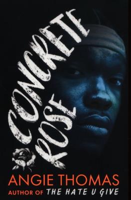 Concrete Rose. Autor: ANGIE THOMAS. SmakLiter.pl Okładka książki Concrete Rose