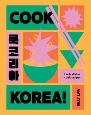Cook Korea! wer. angielska. Autor: Billy Law. SmakLiter.pl Okładka książki Cook Korea! wer. angielska