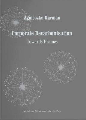 Okładka książki Corporate Decarbonisation. Towards Frames