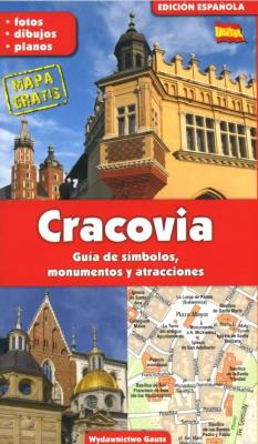 Okładka książki Cracovia / Kraków. Przewodnik po symbolach, zabytkach i atrakcjach (wydanie hiszpańskie)