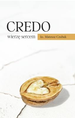 Okładka książki Credo wierzę sercem