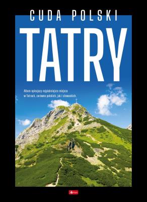 Okładka książki Cuda Polski. Tatry