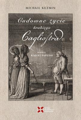 Okładka książki Cudowne życie hrabiego Cagliostra