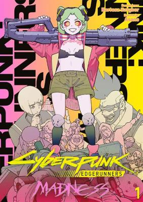 Okładka książki Cyberpunk: Edgerunners MADNESS. Tom 1