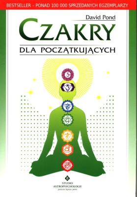 Czakry dla początkujących. Autor: David Pond. SmakLiter.pl Okładka książki Czakry dla początkujących