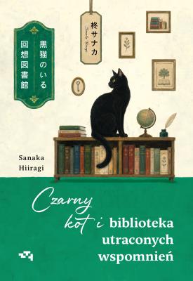 Okładka książki Czarny kot i biblioteka utraconych wspomnień