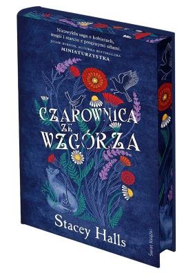 Czarownica ze wzgórza (edycja kolekcjonerska). Autor: Stacey Halls. SmakLiter.pl Okładka książki Czarownica ze wzgórza (edycja kolekcjonerska)