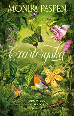 Okładka książki Czartoryska. Opowieść o matce