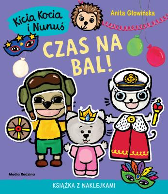 Okładka książki Czas na bal! Kicia Kocia i Nunuś