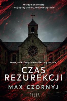 Czas rezurekcji. Autor: Max Czornyj. SmakLiter.pl Okładka książki Czas rezurekcji