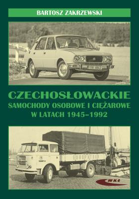 Okładka książki Czechosłowackie samochody osobowe i ciężarowe..