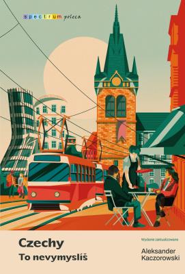 Okładka książki Czechy. To nevymyslíš