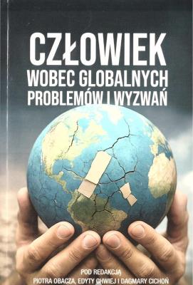 Okładka książki Człowiek wobec globalnych problemów i wyzwań