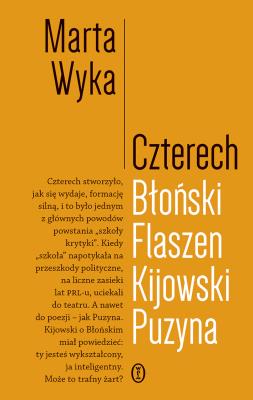 Okładka książki Czterech. Błoński, Flaszen, Kijowski, Puzyna. Esej o przyjaźni i pokrewieństwie umysłowym