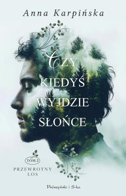Okładka książki Czy kiedyś wyjdzie słońce