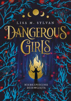 Okładka książki Dangerous Girls Niebezpieczne dziewczęta