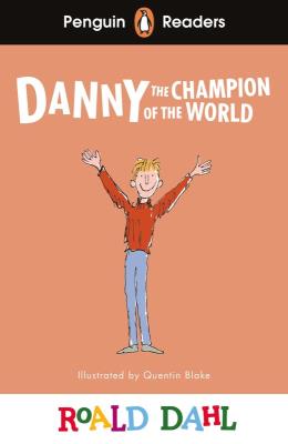 Danny the Champion of the World. Penguin Readers Level 4 wer. angielska. Autor: Dahl Roald. SmakLiter.pl Okładka książki Danny the Champion of the World. Penguin Readers Level 4 wer. angielska