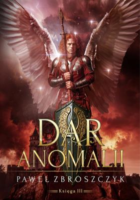 Dar anomalii. Tom 3. Autor: PAWEŁ ZBROSZCZYK. SmakLiter.pl Okładka książki Dar anomalii. Tom 3