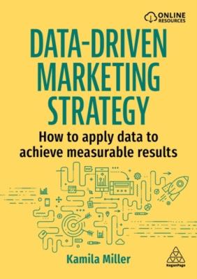 Okładka książki Data-Driven Marketing Strategy: How to apply data to achieve measurable results