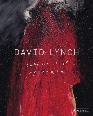 Okładka książki David Lynch : Someone Is in My House wer. angielska