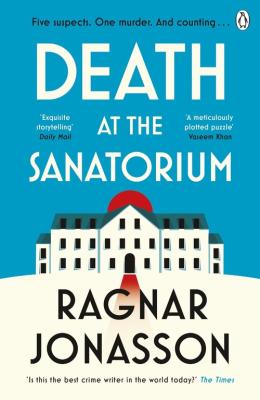 Death at the Sanatorium. Autor: Ragnar Jónasson. SmakLiter.pl Okładka książki Death at the Sanatorium
