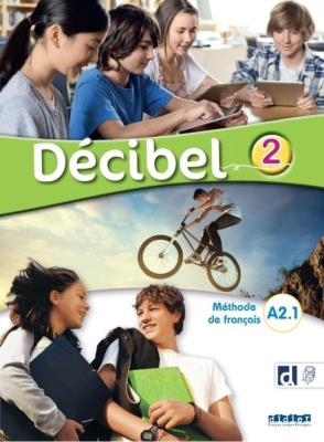 Decibel 2 podręcznik + online. Autor:   Praca zbiorowa. SmakLiter.pl Okładka książki Decibel 2 podręcznik + online
