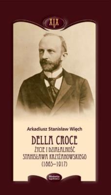 Okładka książki Della Croce. Życie i działalność Stanisława...