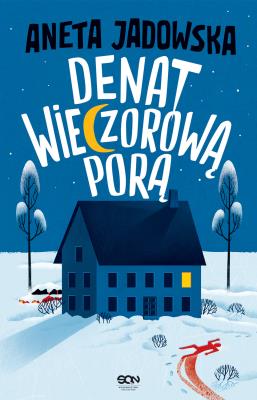 Denat wieczorową porą w.2. Autor: Jadowska Aneta. SmakLiter.pl Okładka książki Denat wieczorową porą w.2