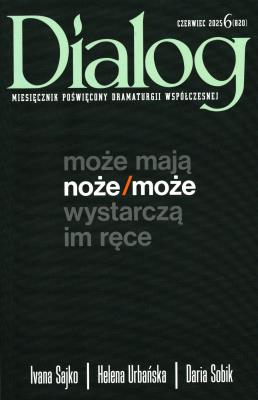 Dialog 6/2025. Autor:   Praca zbiorowa. SmakLiter.pl Okładka książki Dialog 6/2025