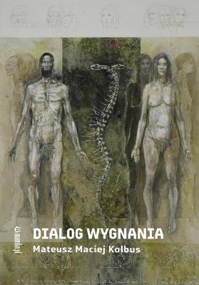 Dialog wygnania. Autor: Mateusz Maciej Kolbus. SmakLiter.pl Okładka książki Dialog wygnania